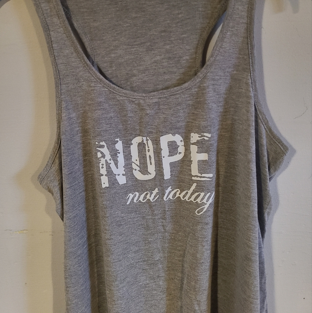 Gray Sleeveless Top with 'NOPE not today' Print